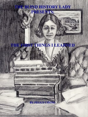 cover image of The Blind History Lady Presents; the First Things I Learned